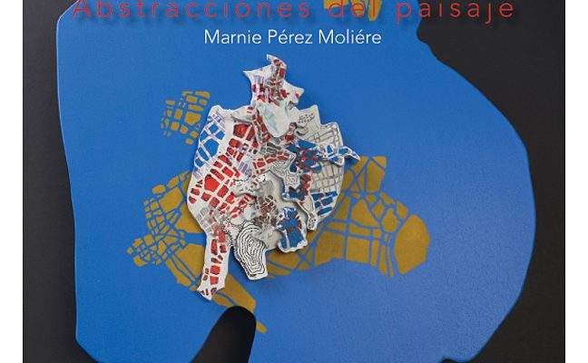 Marnie Pérez : Abstracciones del paisaje